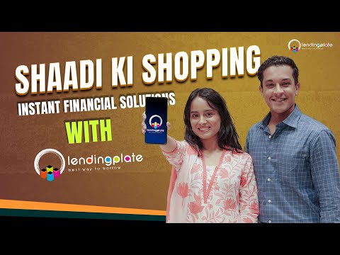 Shaadi Ki Shopping | Instant Financial Solution with lendingplate | Personal Loan - video from lendingplate