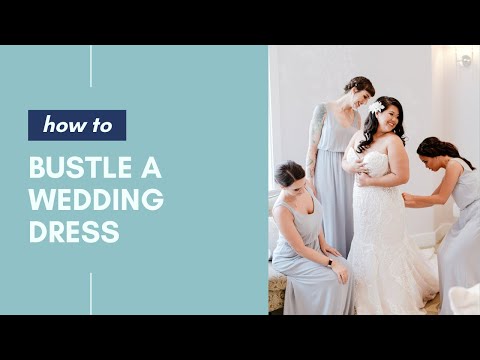 Come Bustle un abito da sposa • settimanale Come è