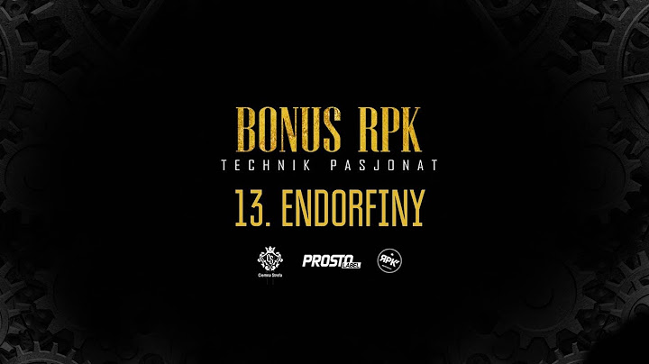 Bonus RPK - ENDORFINY // Prod. WOWO.