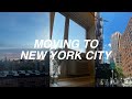 I MOVED TO NEW YORK CITY! | moving vlog