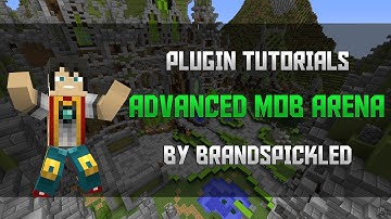 Minecraft Plugin Tutorials - Advanced Mob Arena