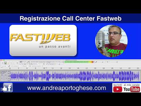 Registrazione Call Center Fastweb