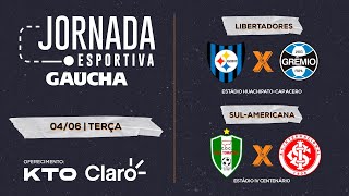 AO VIVO: Huachipato x Grêmio e Real Tomayapo x Inter | Jornada Digital | 04/06/24