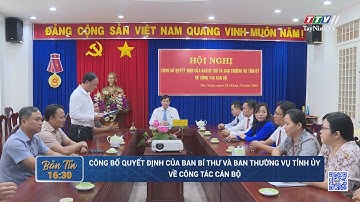 Công bố quyết định của Ban Bí thư và Ban Thường vụ Tỉnh ủy về công tác cán bộ | TayNinhTV
