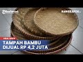 Tampah Bambu: Si Sederhana Bernilai Juta Rupiah di Pasar Internasional