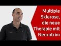 Multiple Sklerose neue Therapie mit Neurotrim