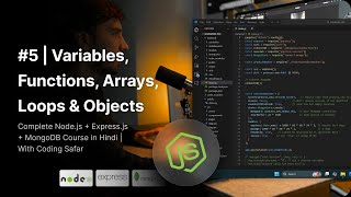NodeJS Tutorial in Hindi #5 | Variables, Functions, Arrays, Loops & Objects