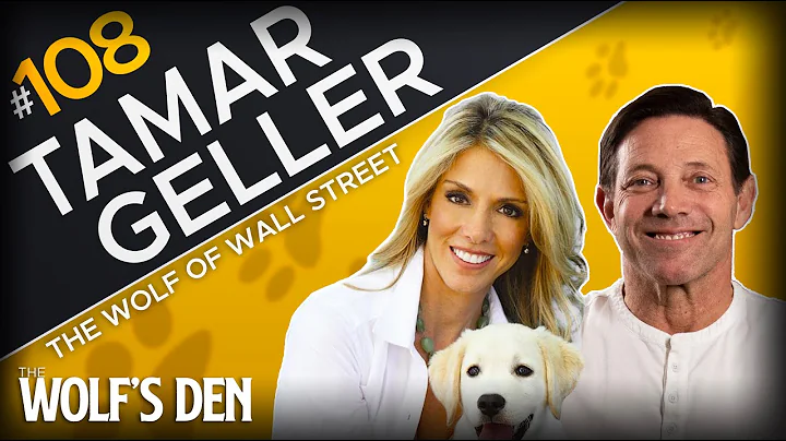 Tamar Geller | The Wolf Gets Trained | The Wolf's Den #108