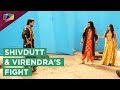 Shivdutt and virendras dramatic fight over chandrakanta  life ok
