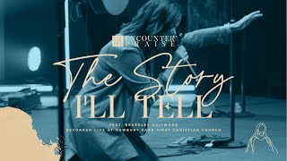 The Story I'll Tell (Live) - Encounter Praise - feat. Beverley Chitwood