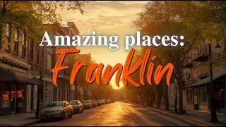 Franklin, TN with Kids: 5 Must-See Spots Families Will Love