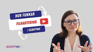 Hur funkar filhantering på ScriptMe?
