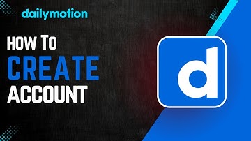 How to create a Dailymotion account