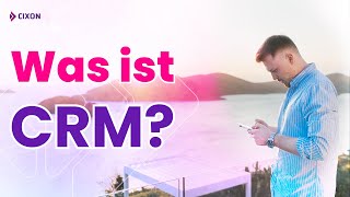 Was ist CRM? CRM-System Erklärung | So funktioniert Customer Relationship Management in 2025