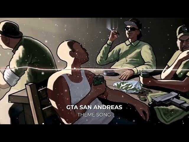 GTA SAN ANDREAS THEME SONG - RAP (slowed + reverb) class=