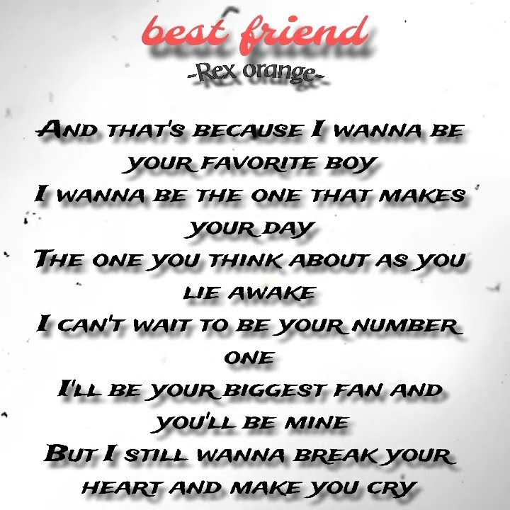 best friend -Rex orange- #lyrics #songlyrics #music #song #lyricssong ...