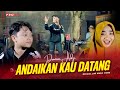 Andaikan Kau Datang - Damar Adji (Official Music Video) | Live Version