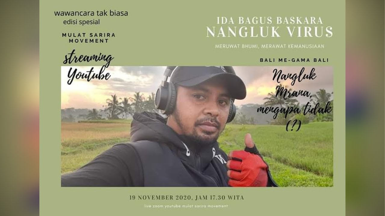 NANGLUK VIRUS Meruwat Bhumi, Merawat Kemanusiaan bersama Ida Bagus Baskara