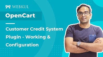 OpenCart Customer Credit System Plugin - Working & Configuration