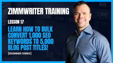 ZimmWriter Lesson 17 - Bulk Convert 1,000 SEO Keywords to 5,000 Blog Post Titles