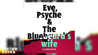 Le Sserafim - Eve, Psyche & The Bluebeards Wife English Version Rina Arrangement