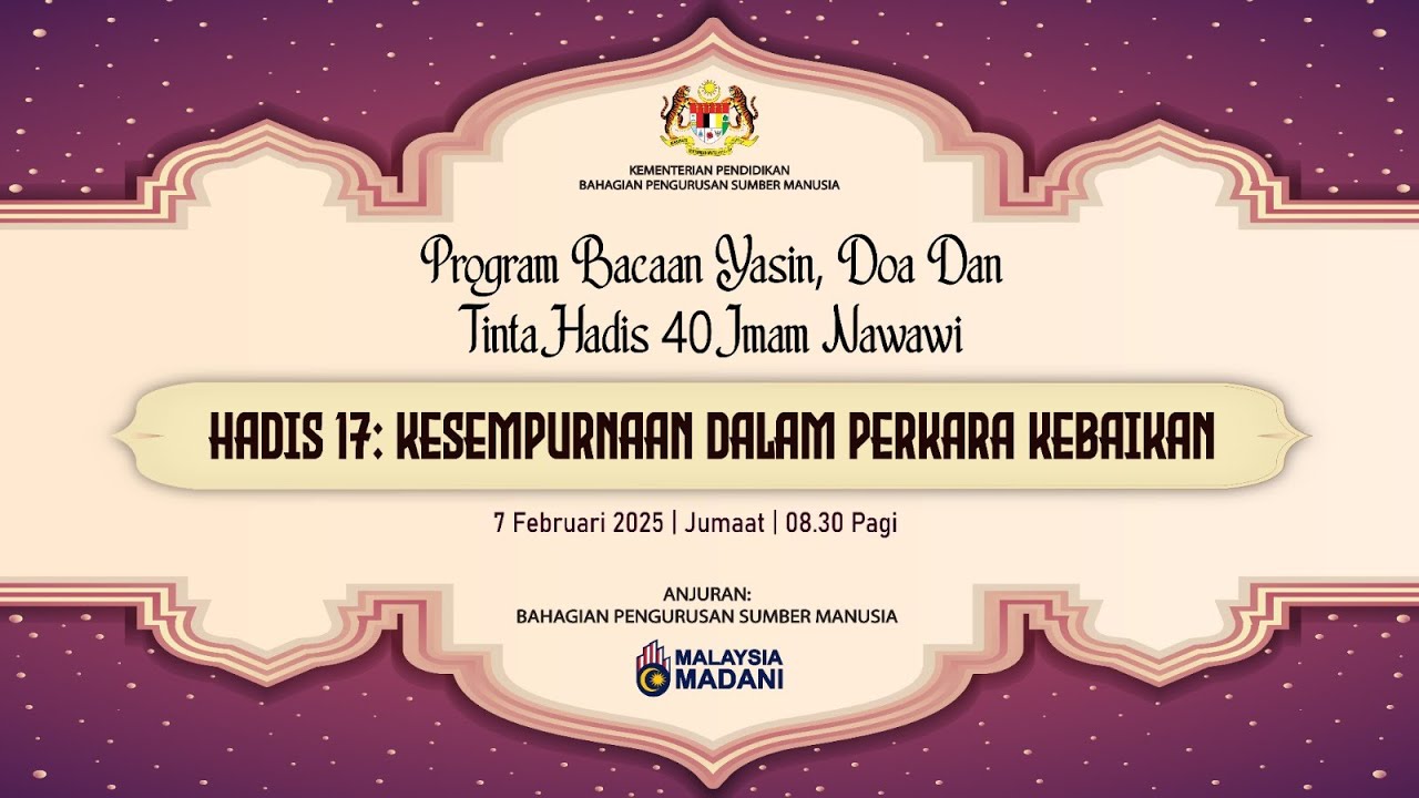 BACAAN YASIN DAN HADIS 17: KESEMPURNAAN DALAM PERKARA KEBAIKAN