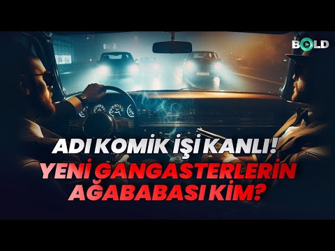 Adı Komik İşi Korkunç! Yeni Gangsterlerin Ağababası Kim?