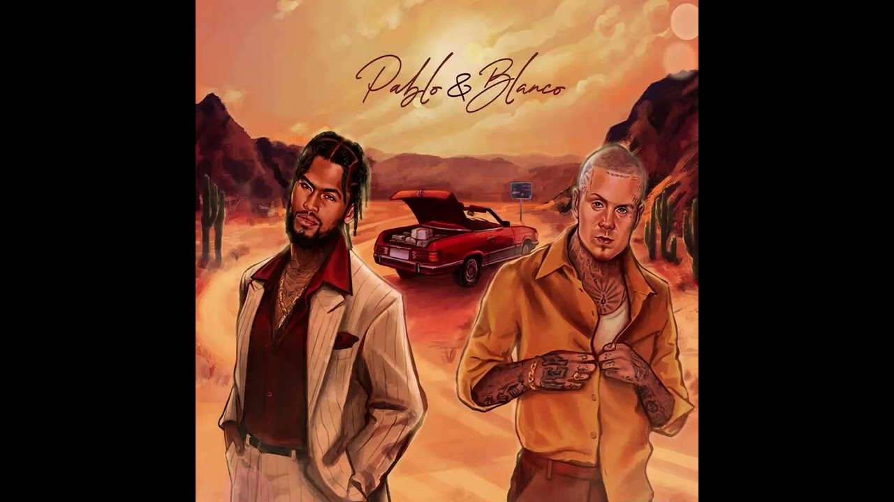 Dave East & Millyz - Pablo & Blanco (Clean)