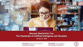 Discover Stanford for You: The Intersection of Artificial Intelligence and Education