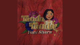 Miniatura de vídeo de "Yuni Shara - Tanda-Tanda"