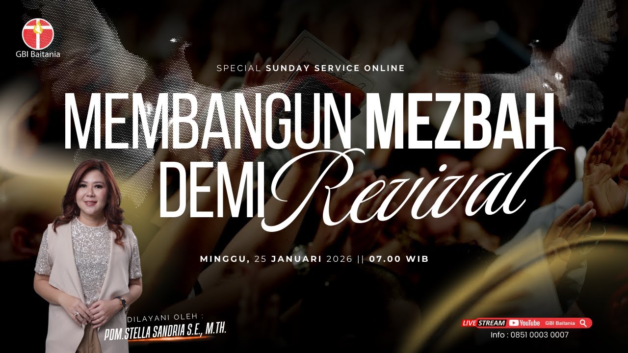 MEMBANGUN MEZBAH DEMI REVIVAL || MINGGU, 25 JANUARI 2026 || Pdm.Stella Sandria S.E., M.Th.