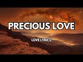 PRECIOUS LOVE ROMANTIC SONG LYRICS ENGLISH MUSIC LOVE SONG mp3