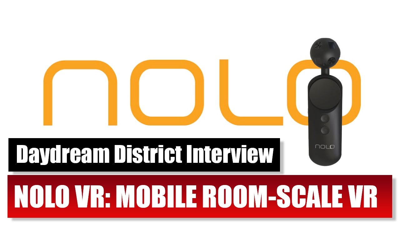 Nolo VR Brings Room-Scale SteamVR Games to Google Daydream VR, GearVR and Cardboard