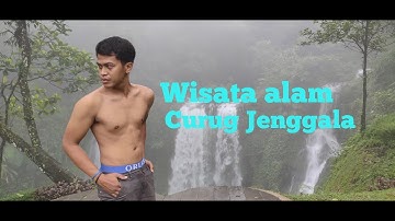 WISATA CURUG JENGGALA PURWOKERTO BATURADEN - WISATA ALAM BANYUMAS JAWA TENGAH