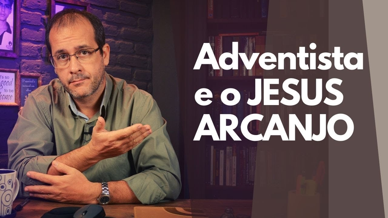 O ARCANJO MIGUEL não é JESUS - Resposta ao canal adventista Fala sério, pastor