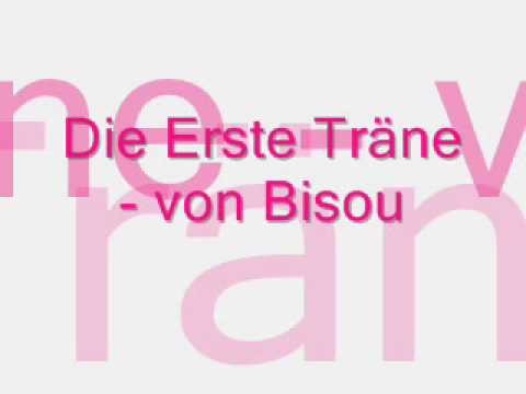 Die erste Träne -  von Bisou