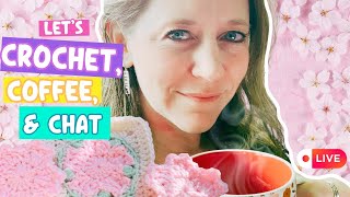 Lets Crochet, Sip Coffee, and Chat! Hangout and Crochet with Me!