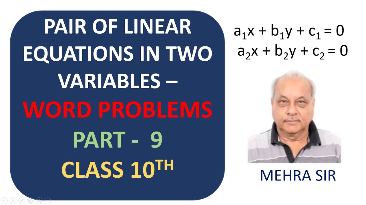 PAIR OF LINEAR EQUATIONS IN TWO VARIABLES. Words Problems. - PART 9 ...