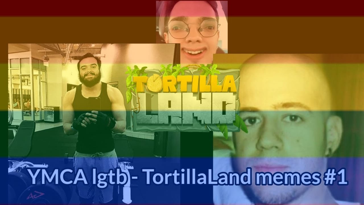 YMCA lgtb TortillaLand Memes YouTube