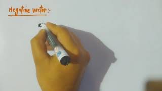 Negative vector#11th physics#vectors.