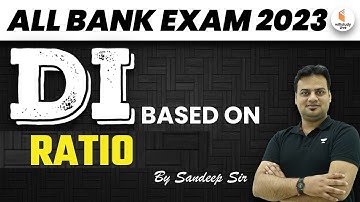 Data Interpretation for All Banking Exams | DI Based on Ratio | by Sandeep Sir
