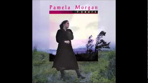 Pamela Morgan - Seven Years
