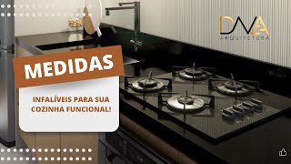 Medidas ideais para sua cozinha!