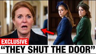 Sarah Ferguson KICKED OUT By Her Own Daughters