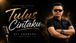 Tulus Cintaku | Ayi Koswara | Romantic Indonesia