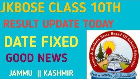 JKBOSE 10TH CLASS RESULT UPDATE || 10TH CLASS RESULT UPDATE || GOOD NEWS || JKBOSE RESULT UPDATE #jk