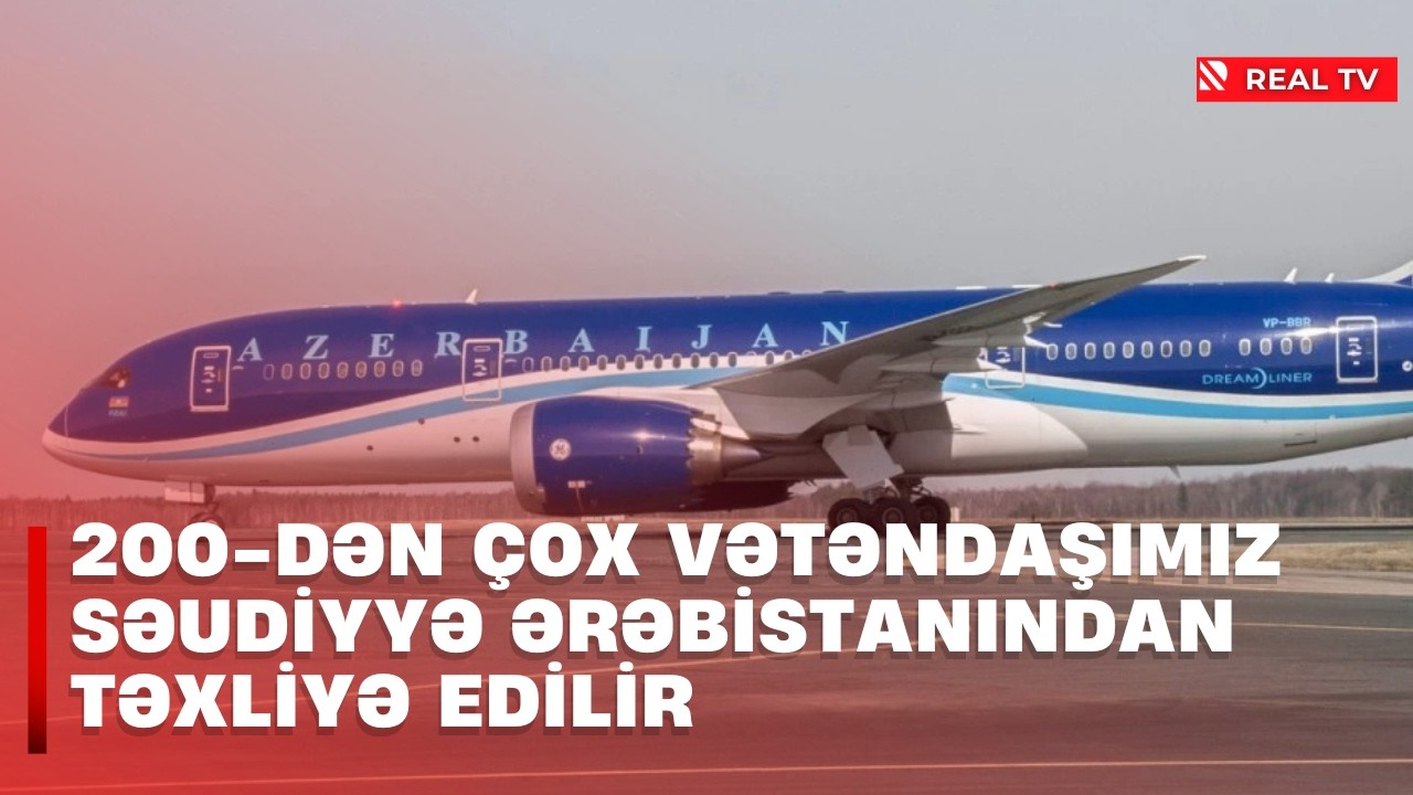200-dən çox Azərbaycan vətəndaşı Ciddədən Bakıya təxliyə edilib
