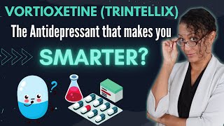 Vortioxetine (Trintellix) The TOP 5 things you need to know