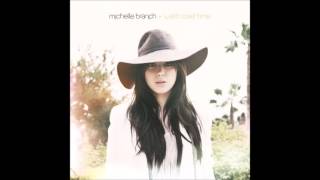 Michelle Branch - Smoke and Feathers