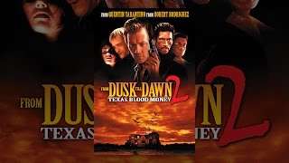 From Dusk Till Dawn 2: Texas Blood Money